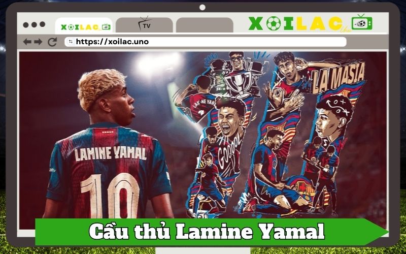 Cầu Thủ Lamine Yamal - Tài Năng Nổi Bật Của Barcelona