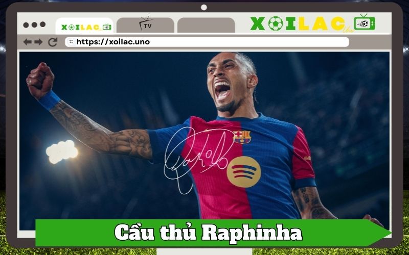 Cầu Thủ Raphinha – Ngôi Sao Hoa Mỹ Mang Tinh Thần Brazil