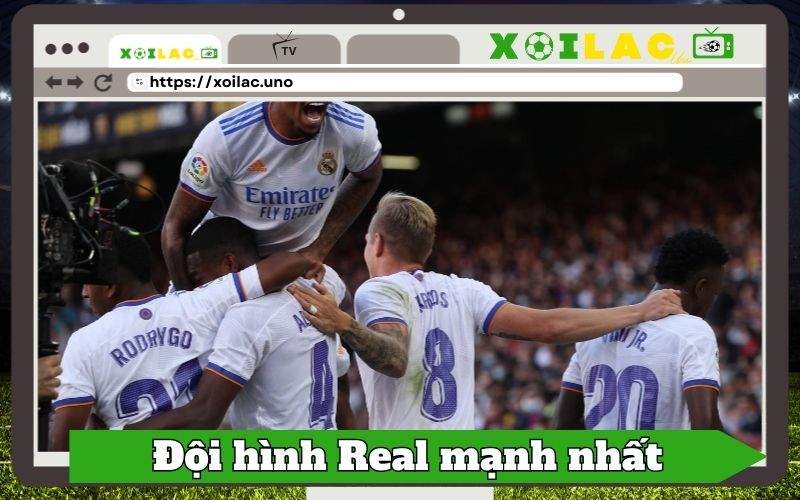 Đội Hình Real Madrid Mạnh Nhất 2021 - Những Cá Nhân Vượt Trội